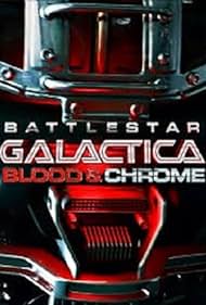 Battlestar Galactica: Blood & Chrome (2012)