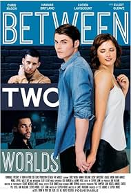Between Two Worlds (2016)