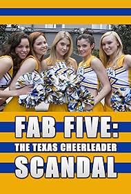 Fab Five: The Texas Cheerleader Scandal (2008)