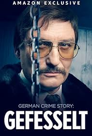 German Crime Story: Gefesselt (2023)