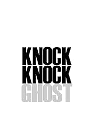 Knock Knock Ghost (2014)