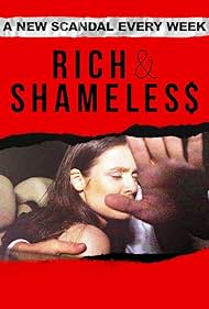 Rich & Shameless (2022)
