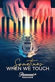 Sometimes When We Touch (2023)