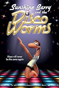 Sunshine Barry and the Disco Worms (2008)