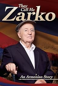They Call Me Zarko - The Ghazaros Demirdjian Story (2021)