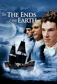 To the Ends of the Earth (2005)