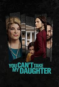 You Can't Take My Daughter (2020)